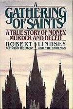 A Gathering of Saints: A True Story of Money, Murder and Deceit