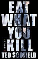 Eat What You Kill