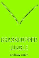 Grasshopper Jungle